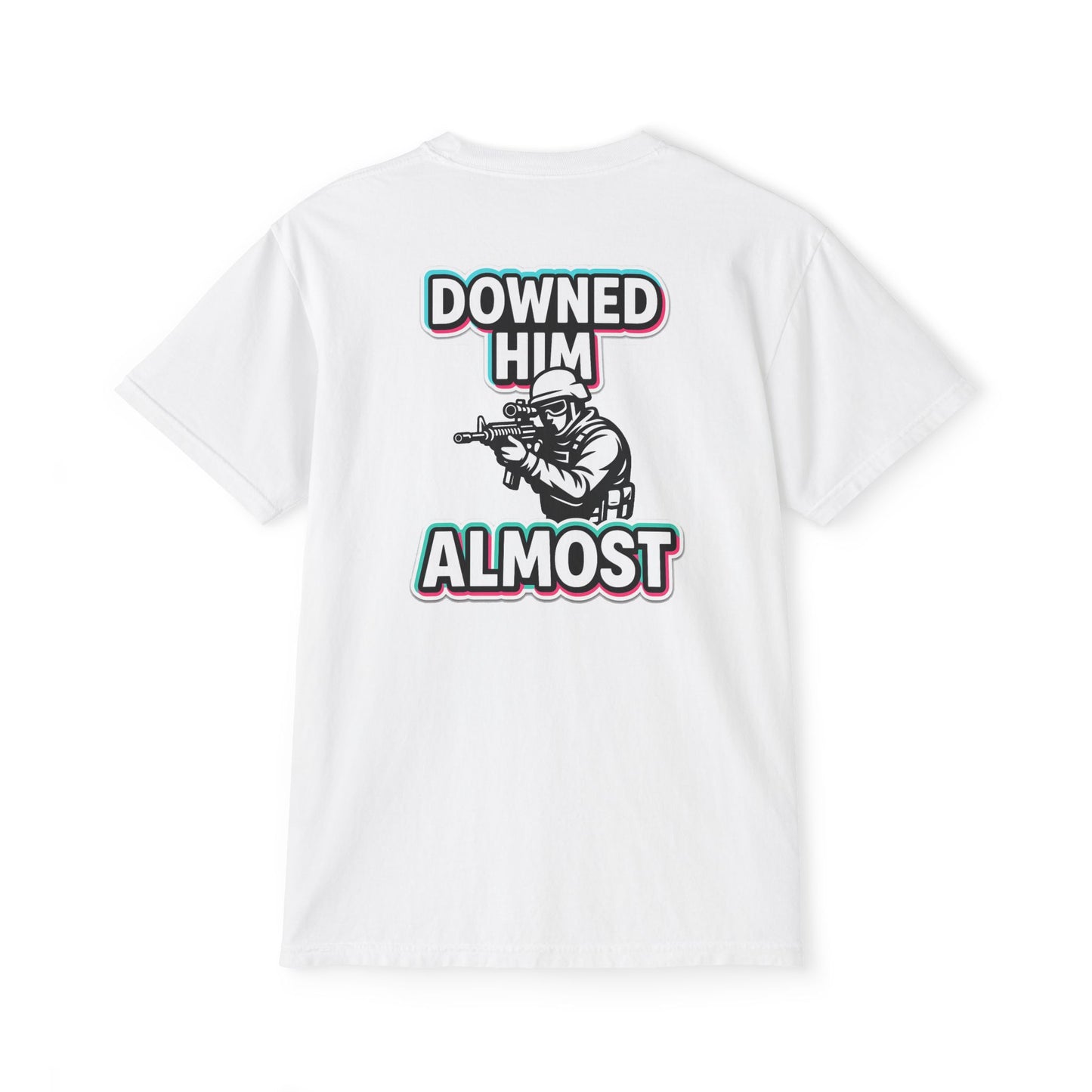 "DOWNED HIM... ALMOST" - POCKET T (FRONT/BACK)