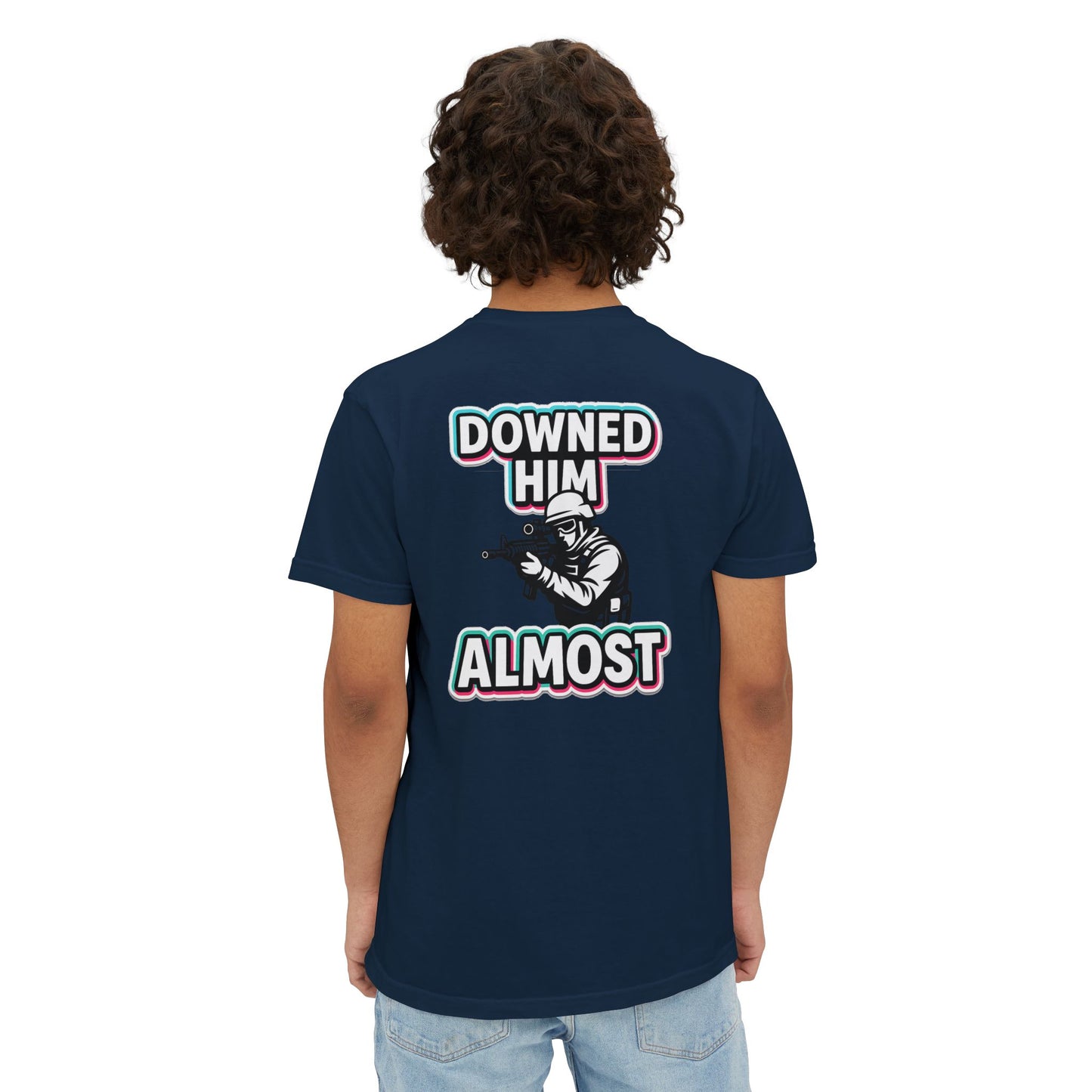 "DOWNED HIM... ALMOST" - POCKET T (FRONT/BACK)