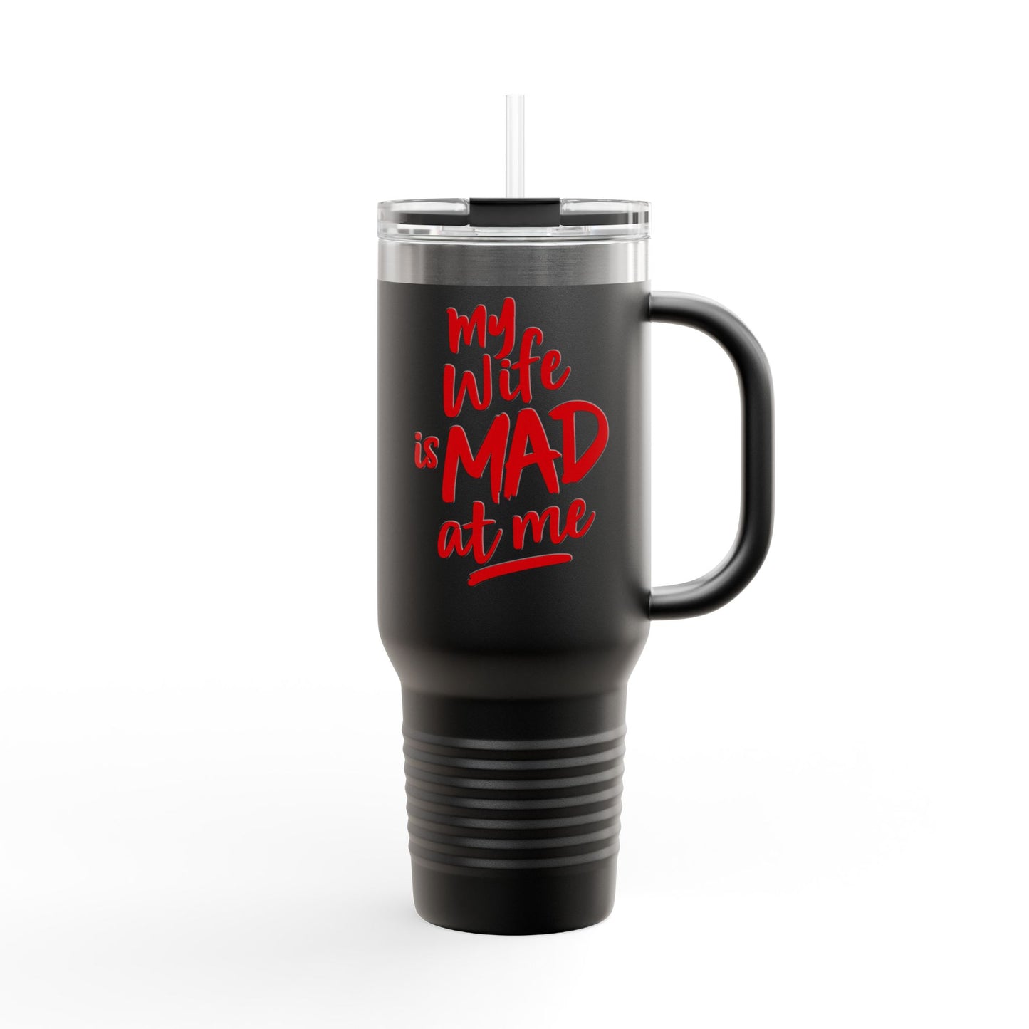 MYWIFEISMADATME RED - TUMBLER