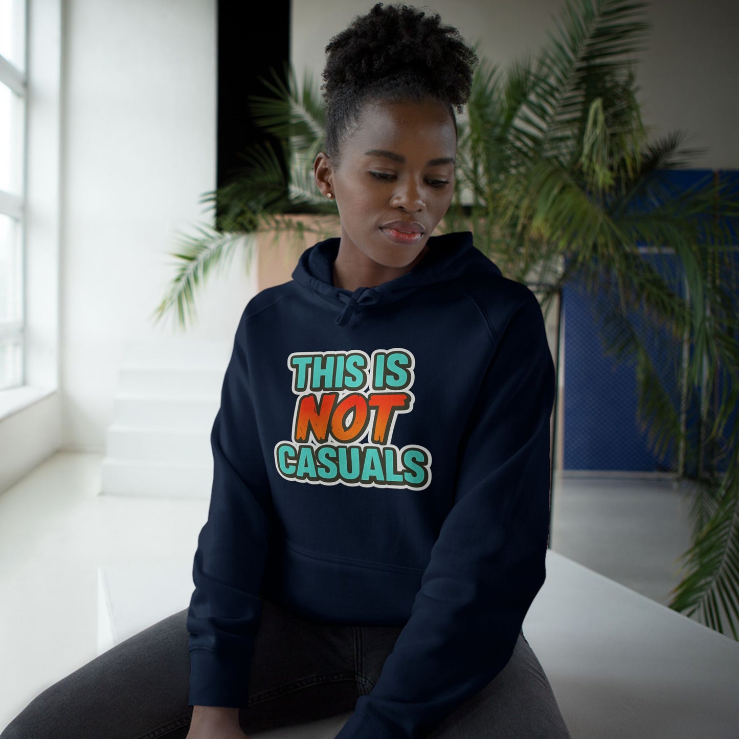 THIS IS NOT CASUALS HOODIE