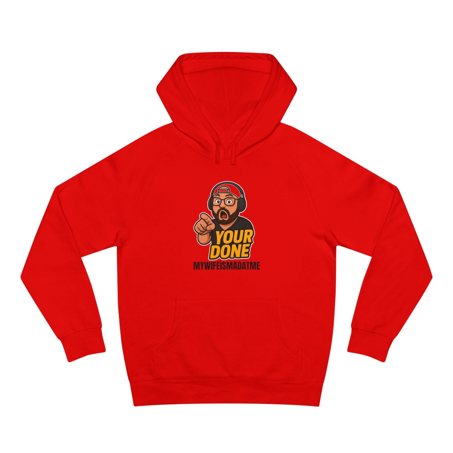 YOUR DONE HOODIE