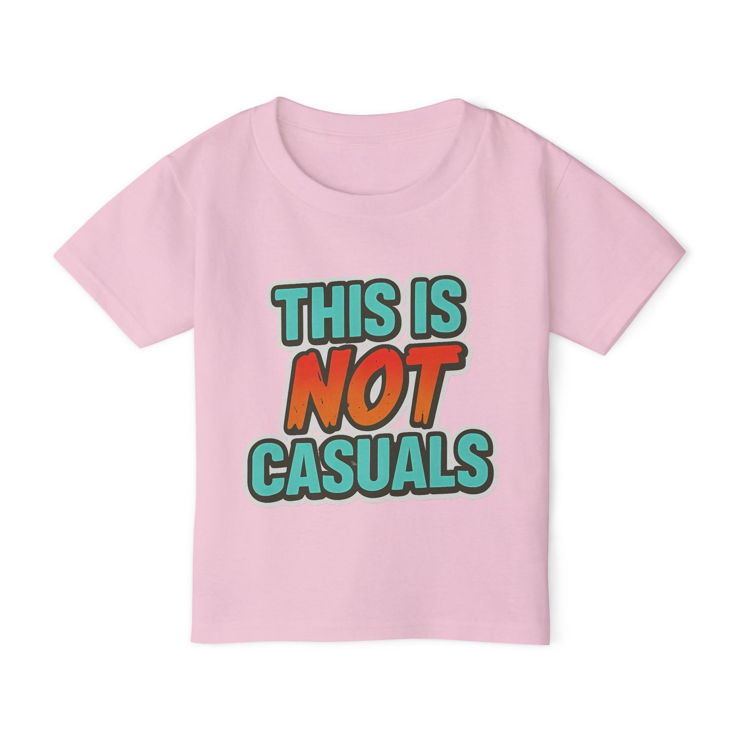 "THIS IS NOT CASUALS" - TODDLER T SHIRT