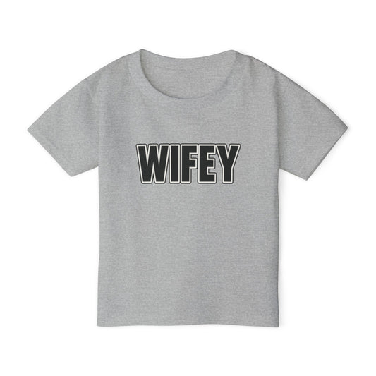 "WIFEY" - TODDLER TSHIRT