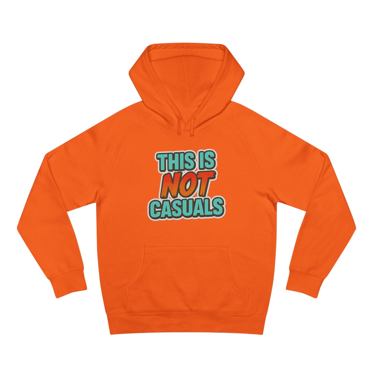 THIS IS NOT CASUALS HOODIE