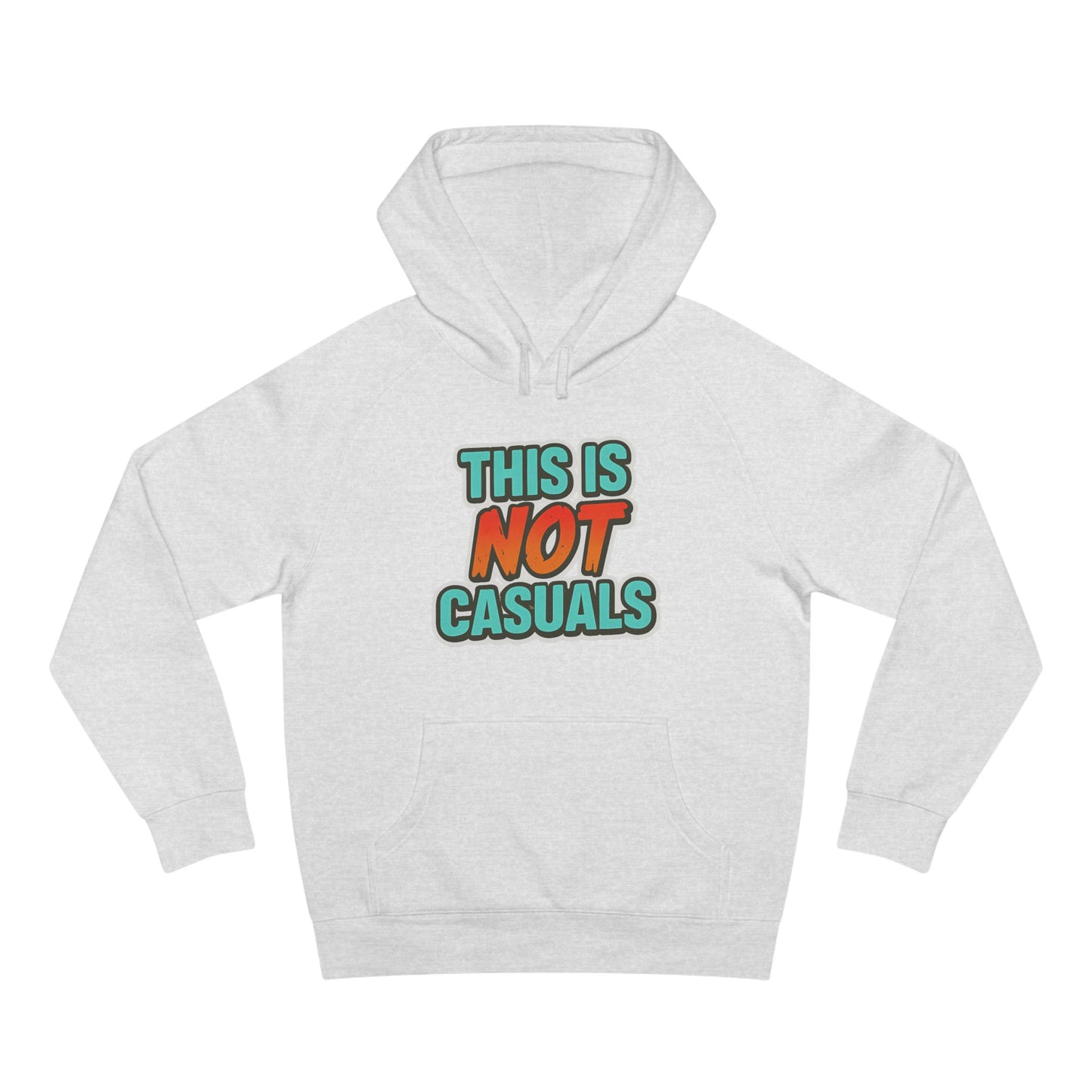THIS IS NOT CASUALS HOODIE