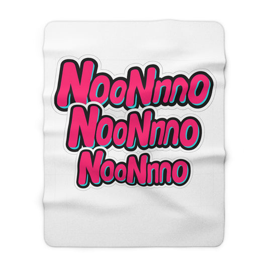 "NOOnoo" - BLANKET