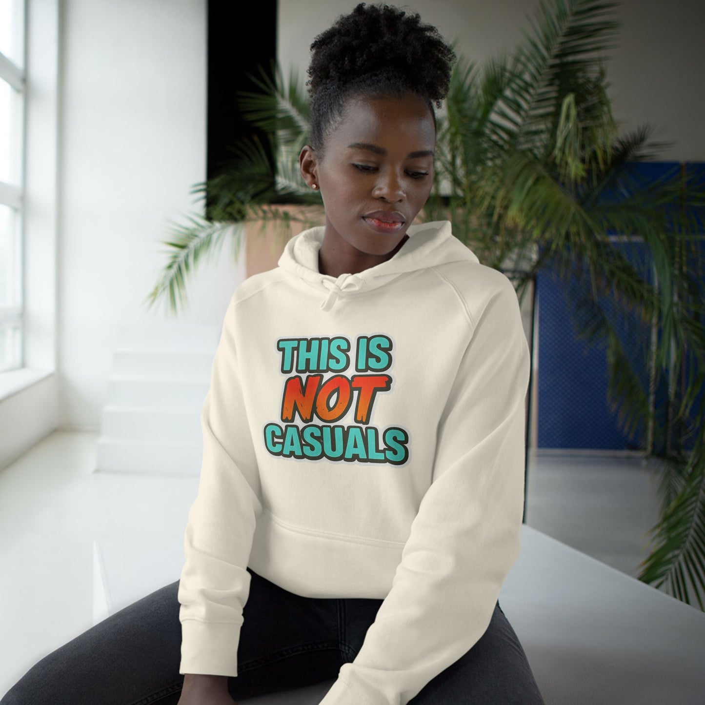THIS IS NOT CASUALS HOODIE