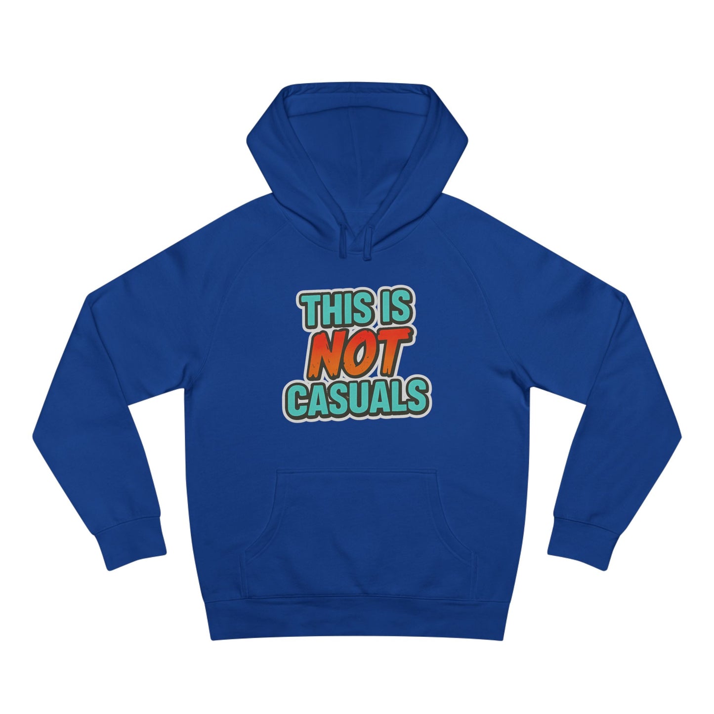 THIS IS NOT CASUALS HOODIE