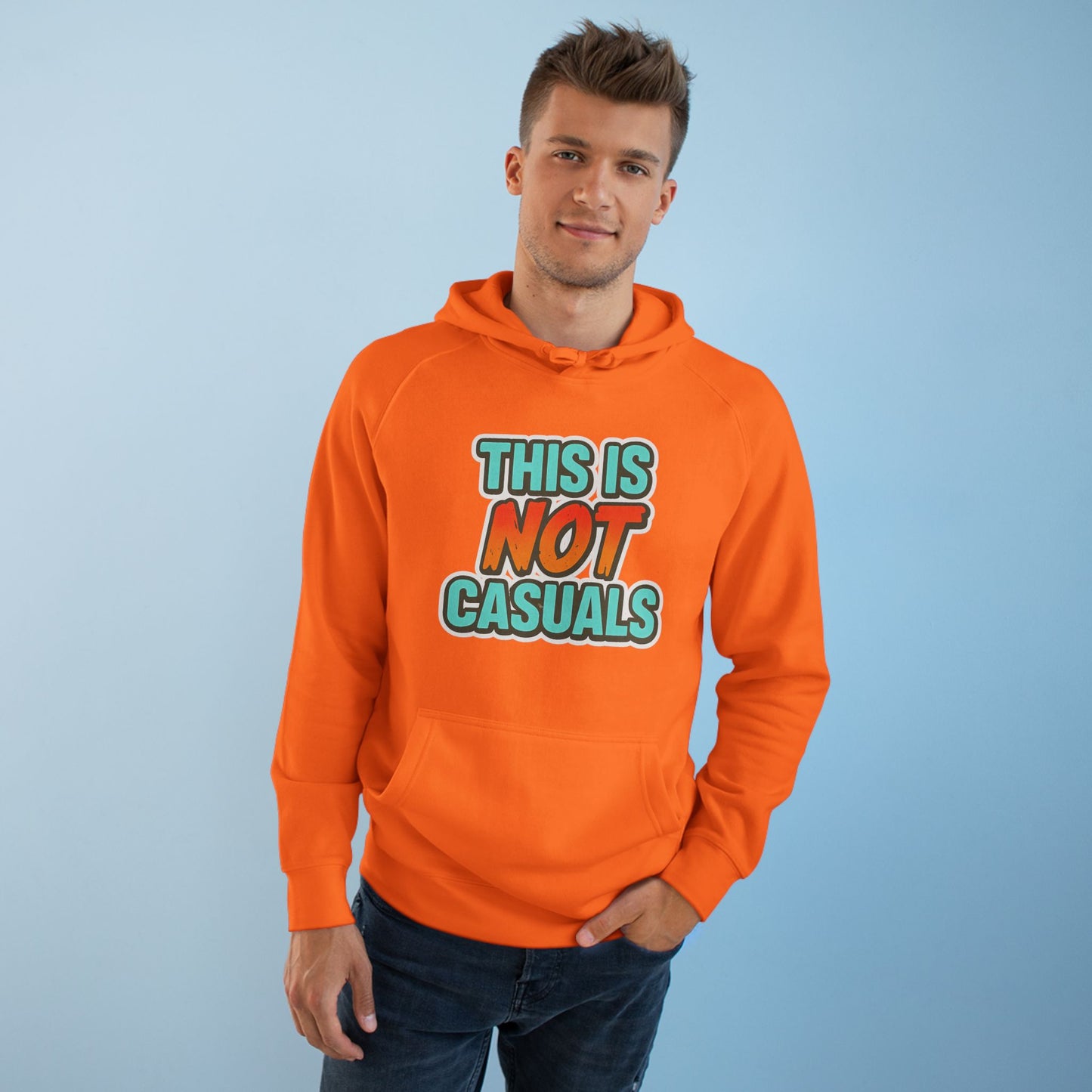 THIS IS NOT CASUALS HOODIE