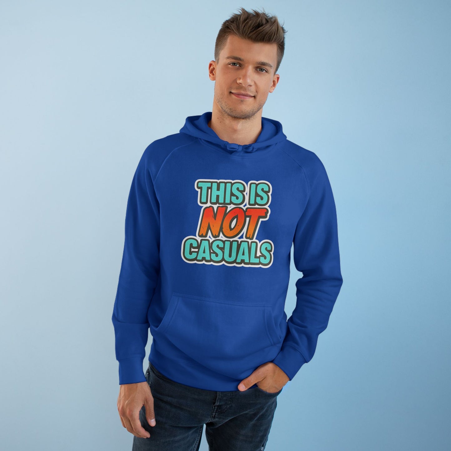 THIS IS NOT CASUALS HOODIE