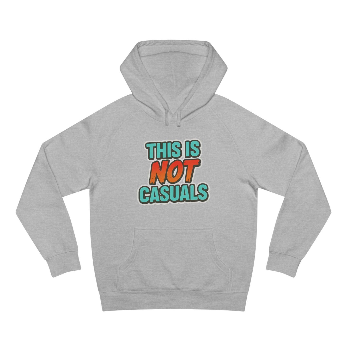 THIS IS NOT CASUALS HOODIE