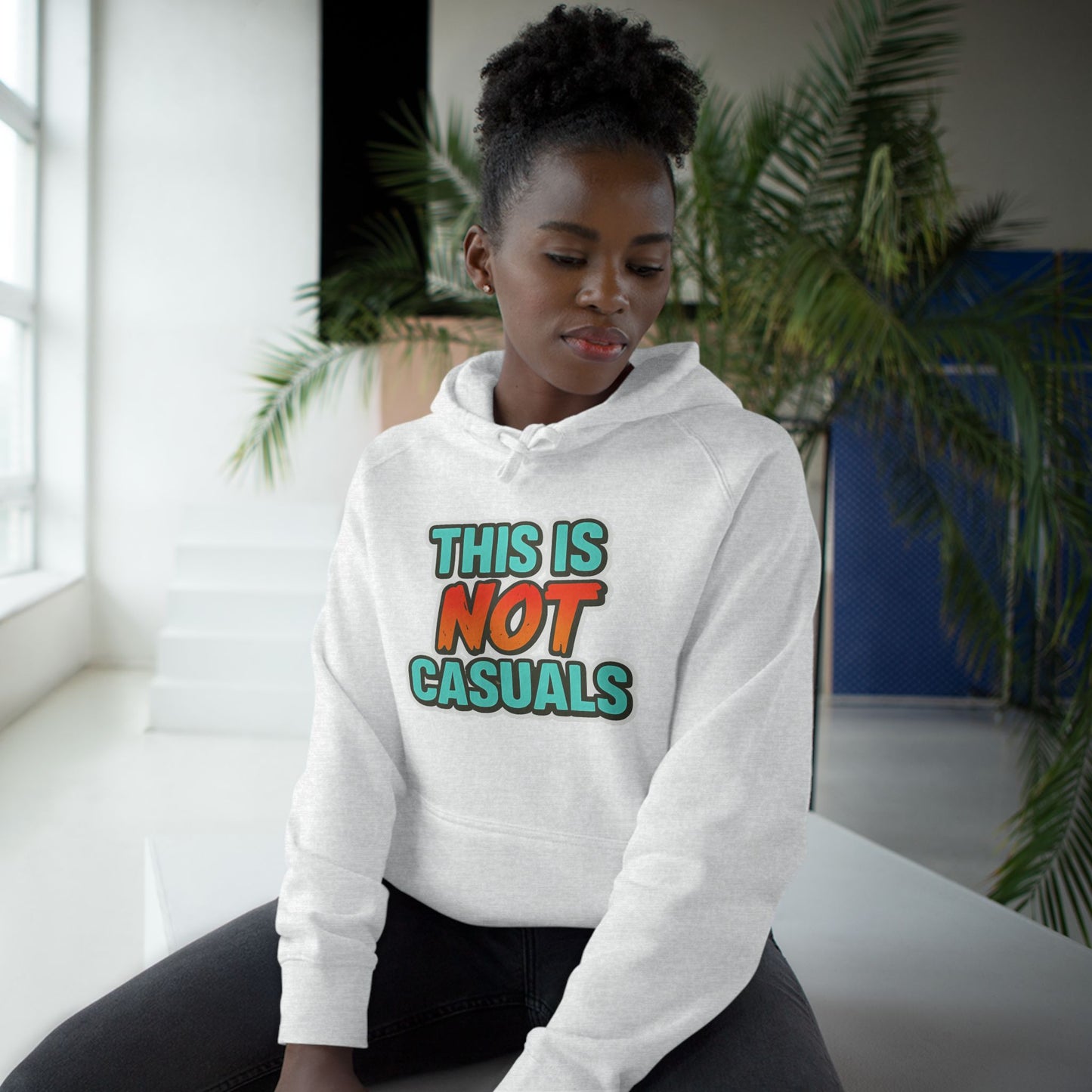 THIS IS NOT CASUALS HOODIE