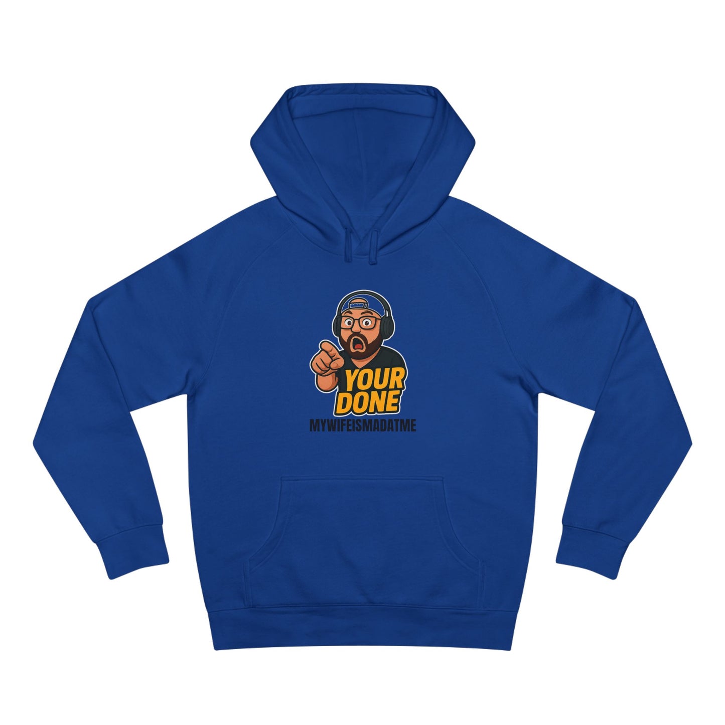 YOUR DONE HOODIE